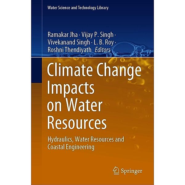 Climate Change Impacts on Water Resources / Water Science and Technology Library Bd.98