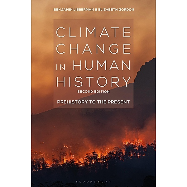 Climate Change in Human History, Benjamin Lieberman, Elizabeth Gordon