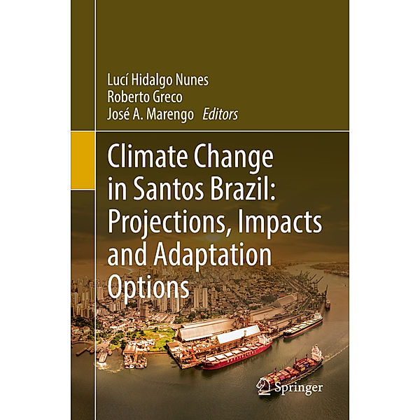 Climate Change in Santos Brazil: Projections, Impacts and Adaptation Options