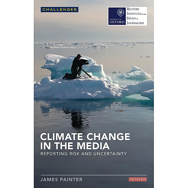 Climate Change in the Media, James Painter
