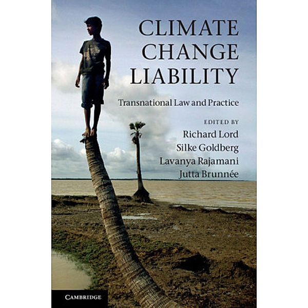 Climate Change Liability, Jutta Brunnee, Richard Lord