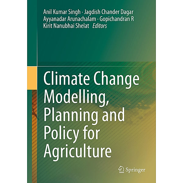 Climate Change Modelling, Planning and Policy for Agriculture