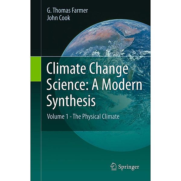 Climate Change Science: A Modern Synthesis, G. Thomas Farmer, John Cook