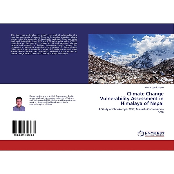 Climate Change Vulnerability Assessment in Himalaya of Nepal, Kumar Lamichhane