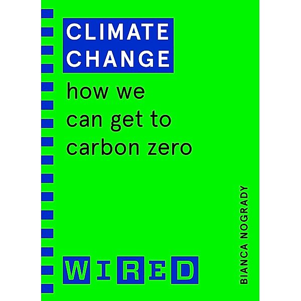 Climate Change (WIRED guides), Bianca Nogrady, Wired