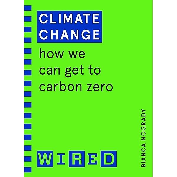 Climate Change (WIRED guides), Bianca Nogrady, Wired