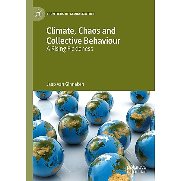 Climate, Chaos and Collective Behaviour / Frontiers of Globalization, Jaap van Ginneken