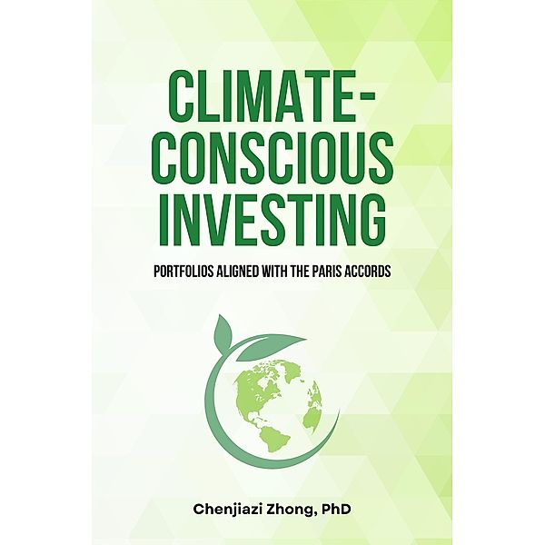 Climate-Conscious Investing, Chenjiazi Zhong