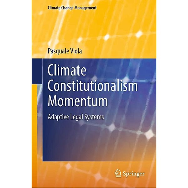 Climate Constitutionalism Momentum / Climate Change Management, Pasquale Viola