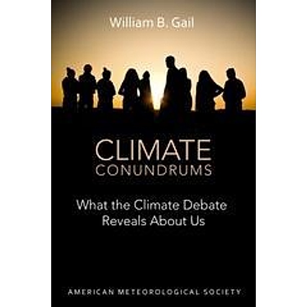 Climate Conundrums, Gail William B. Gail