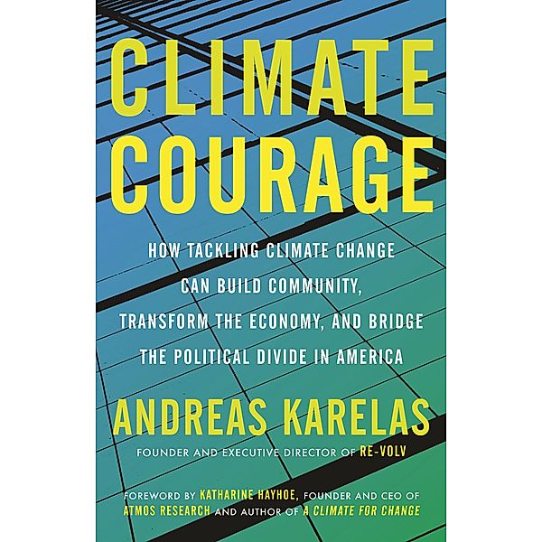 Climate Courage, Andreas Karelas