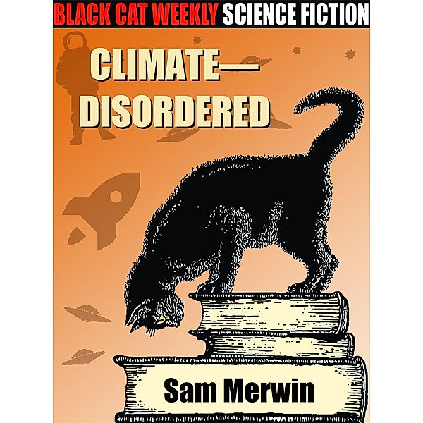 Climate -- Disordered, Sam Merwin