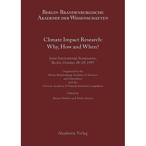 Climate Impact Research: Why, How and When?