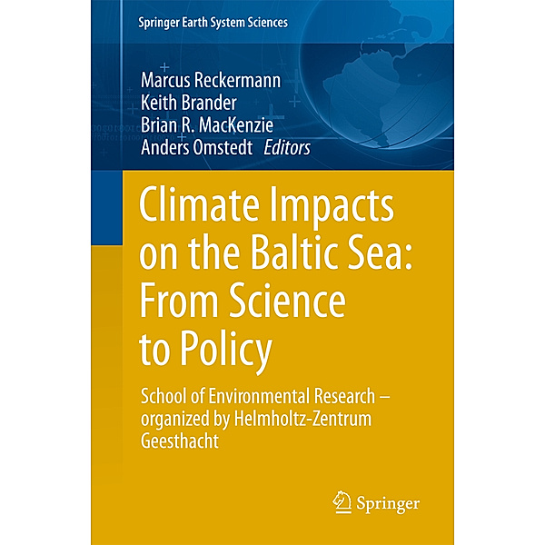 Climate Impacts on the Baltic Sea: From Science to Policy, Marcus Reckermann