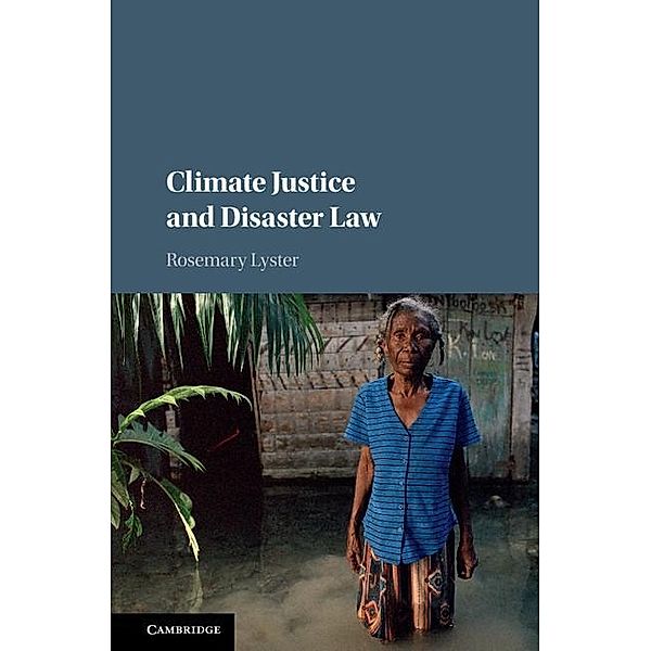 Climate Justice and Disaster Law, Rosemary Lyster