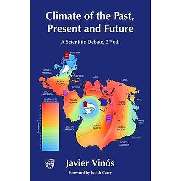 Climate of the Past, Present and Future / Critical Science Press, Javier Vinós