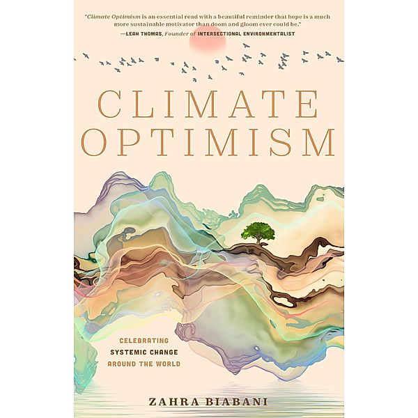 Climate Optimism, Zahra Biabani