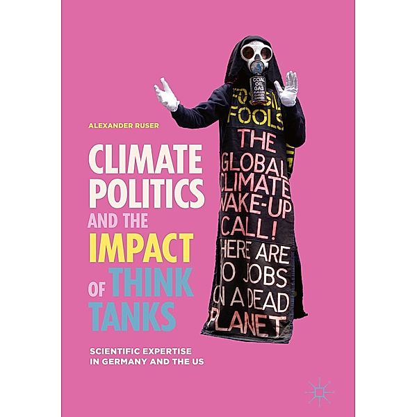 Climate Politics and the Impact of Think Tanks / Progress in Mathematics, Alexander Ruser