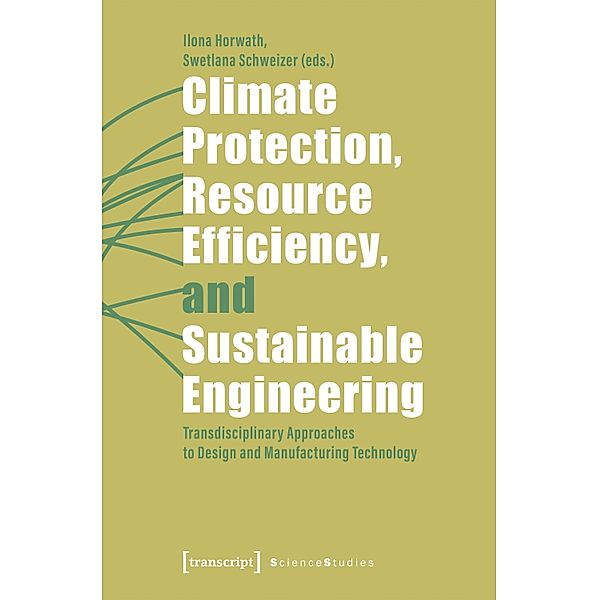 Climate Protection, Resource Efficiency, and Sustainable Engineering / Science Studies