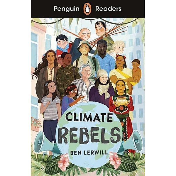 Climate Rebels, Ben Lerwill