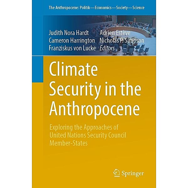 Climate Security in the Anthropocene / The Anthropocene: Politik-Economics-Society-Science Bd.33