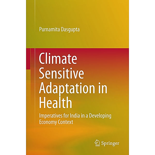 Climate Sensitive Adaptation in Health, Purnamita Dasgupta