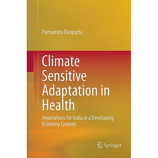 Climate Sensitive Adaptation in Health, Purnamita Dasgupta