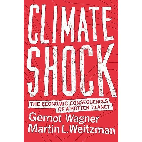 Climate Shock, Gernot Wagner, Martin L. Weitzman