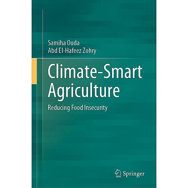 Climate-Smart Agriculture, Samiha Ouda, Abd El-Hafeez Zohry