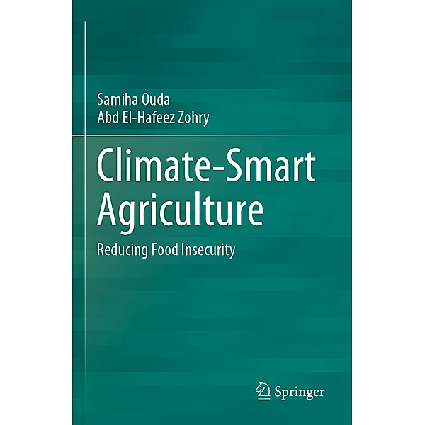 Climate-Smart Agriculture, Samiha Ouda, Abd El-Hafeez Zohry