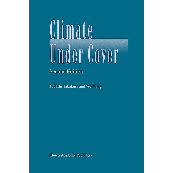 Climate Under Cover, Tadashi Takakura, Wei Fang