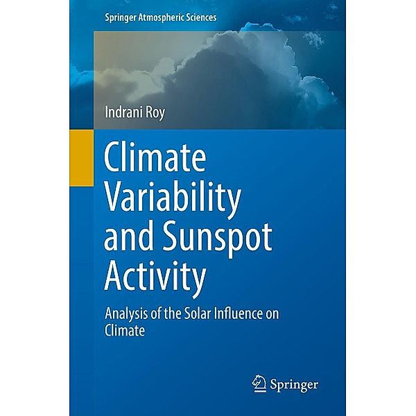 Climate Variability and Sunspot Activity / Springer Atmospheric Sciences, Indrani Roy