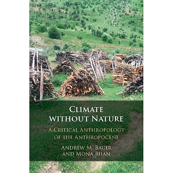 Climate without Nature, Andrew M. Bauer