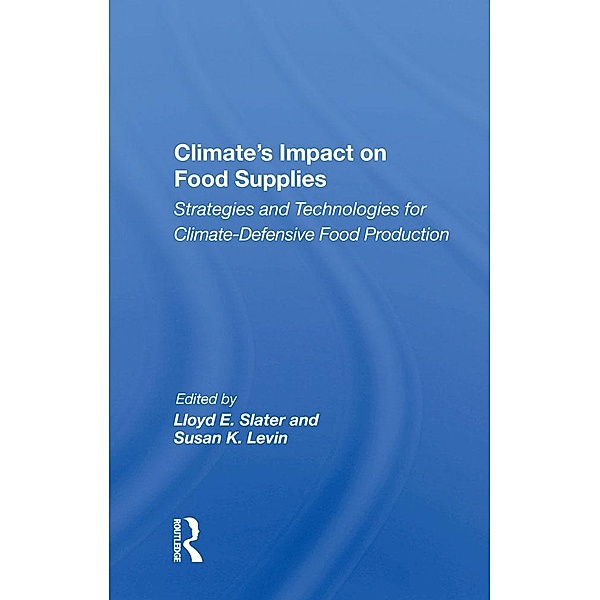 Climate's Impact On Food Supplies, Lloyd E. Slater