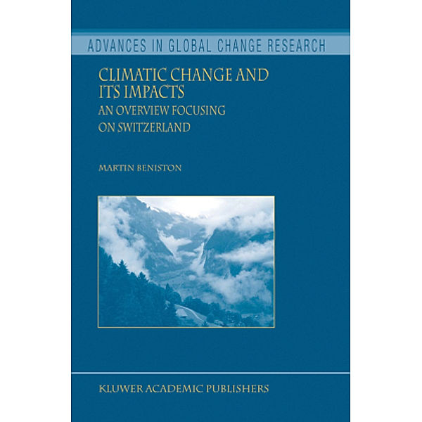 Climatic Change and its Impacts, Martin Beniston
