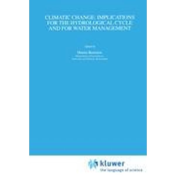 Climatic Change: Implications for the Hydrological Cycle and for Water Management