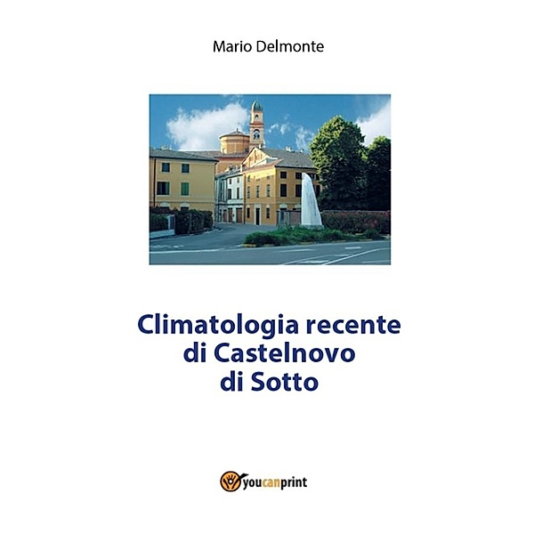 Climatologia recente di Castelnovo di Sotto, Mario Delmonte