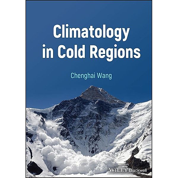 Climatology in Cold Regions, Chenghai Wang