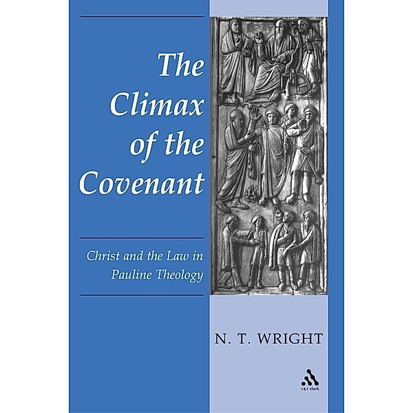 Climax of the Covenant, N. T. Wright