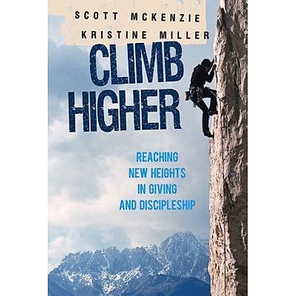 CLIMB Higher, Kristine Miller, Scott McKenzie