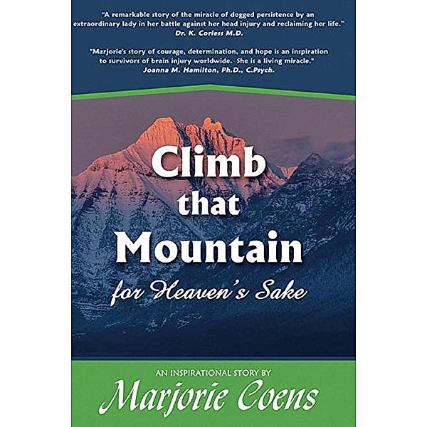 Climb That Mountain...for Heaven's Sake, Marjorie Coens