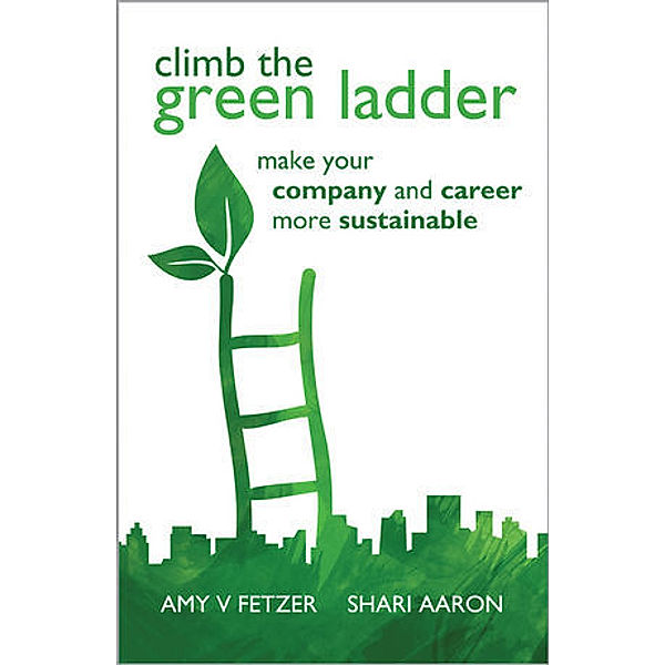 Climb the Green Ladder, Amy V. Fetzer, Shari Aaron