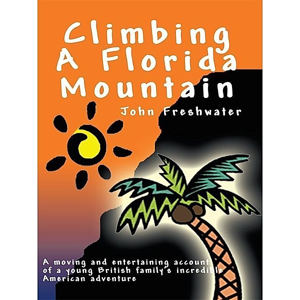 Climbing a Florida Mountain, John Freshwater