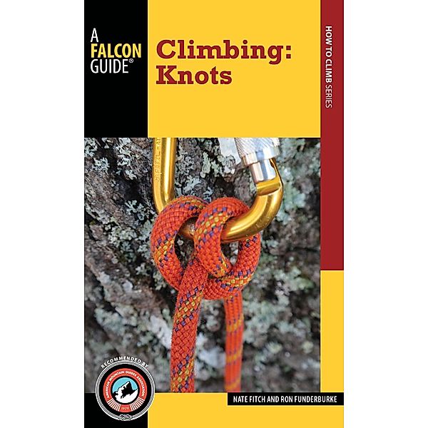 Climbing: Knots, Nate Fitch, Ron Funderburke