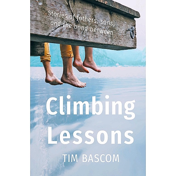 Climbing Lessons, Tim Bascom