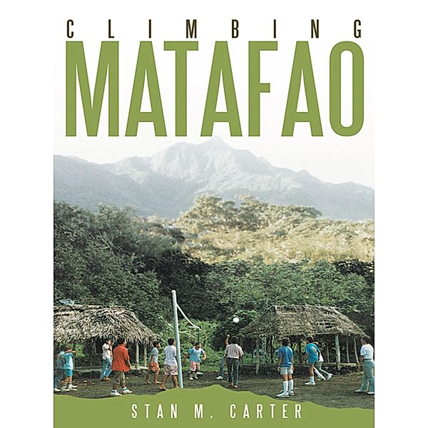 Climbing Matafao / Inspiring Voices, Stan M. Carter
