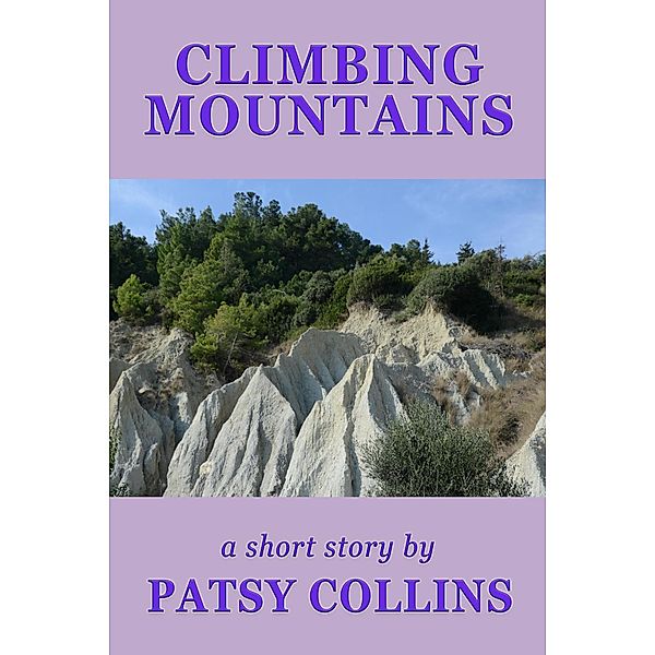 Climbing Mountains, Patsy Collins