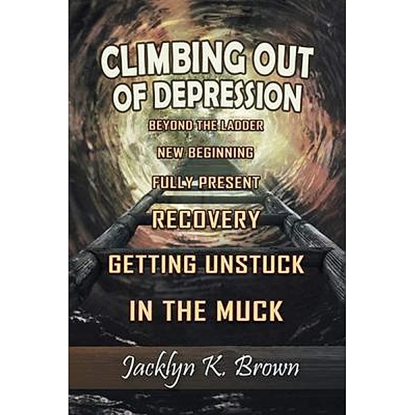 Climbing Out of Depression, Jacklyn Brown
