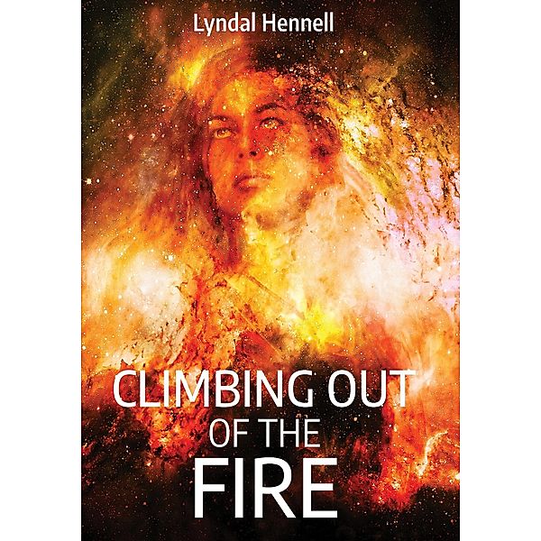 Climbing Out of the Fire, Lyndal Hennell