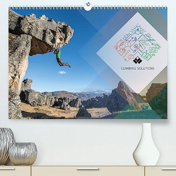Climbing Solutions - Bergsport weltweit (Premium-Kalender 2020 DIN A2 quer), Stefan Brunner
